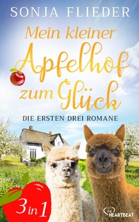 Abbildung von: Mein kleiner Apfelhof zum Glück - Die ersten drei Romane - beHEARTBEAT