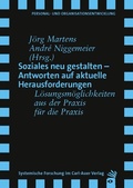 Cover: Soziales neu gestalten - Antworten auf aktuelle Herausforderungen - Carl-Auer Verlag