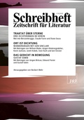 Cover: SCHREIBHEFT 103: Ort ist Dichtung - Wanderungen mit Iain Sinclair / Das Gedicht in Bewegung - Gustaf Sobin / Traktat &uuml;ber Sterne - Mei-mei Berssenbrugge, Claude Favre und Diane Seuss - Rigodon