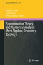 Cover: Approximation Theory and Numerical Analysis Meet Algebra, Geometry, Topology - Springer