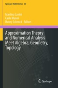Cover: Approximation Theory and Numerical Analysis Meet Algebra, Geometry, Topology - Springer