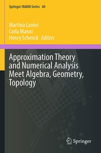 Enlarge image Cover: Approximation Theory and Numerical Analysis Meet Algebra, Geometry, Topology - Springer