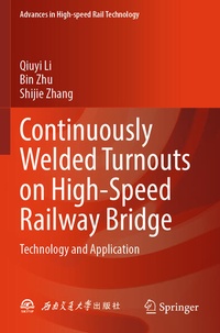Enlarge image Cover: Continuously Welded Turnouts on High-Speed Railway Bridge - Springer