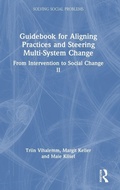 Cover: Guidebook for Aligning Practices and Steering Multi-System Change - Routledge