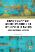 Cover: How Geography and Institutions Shaped the Development of Nations - Routledge