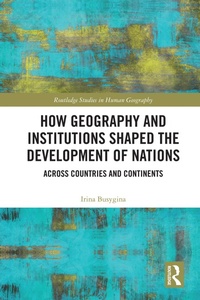 Enlarge image Cover: How Geography and Institutions Shaped the Development of Nations - Routledge