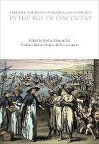 Abbildung von: A Cultural History of Slavery and Human Trafficking in the Age of Encounters - Bloomsbury Academic