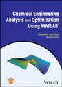 Cover: Chemical Engineering Analysis and Optimization Using MATLAB - Wiley
