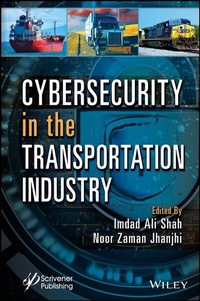 Abbildung von: Cybersecurity in the Transportation Industry - Wiley-Scrivener