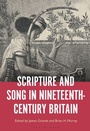 Cover: Scripture and Song in Nineteenth-Century Britain - Bloomsbury Academic USA
