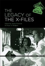 Cover: The Legacy of The X-Files - Bloomsbury Academic USA