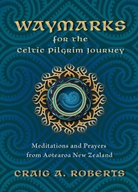 Abbildung von: Waymarks for the Celtic Pilgrim Journey - Harding House Publishing, Inc./AnamcharaBooks