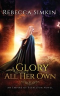 Cover: A Glory All Her Own - Dusk Lavender Books