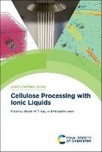 Enlarge image Cover: Cellulose Processing with Ionic Liquids - Royal Society of Chemistry