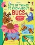 Cover: Lots of Things to Know About Bugs - Usborne Publishing Ltd