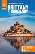 Cover: The Rough Guide to Brittany and Normandy: Travel Guide with eBook - Rough Guides