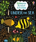 Cover: Usborne Scratch Activities Under the Sea - Usborne Publishing Ltd