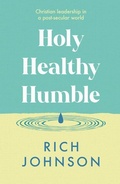 Cover: Holy, Healthy, Humble - Inter-Varsity Press