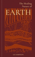 Cover: The Healing Nature of Earth - Gaia Books Ltd