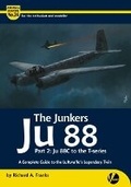 Cover: The Junkers Ju 88 Part 2: Ju 88C to the T-Series - Valiant Wings Publishing