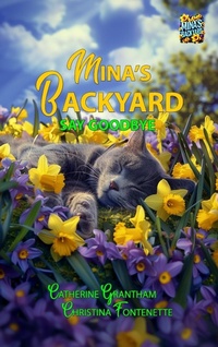 Abbildung von: Mina's Backyard - Say Goodbye - Butterscotch Books