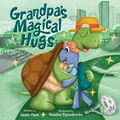 Cover: Grandpa's Magical Hugs - CAMsDEN Publishing