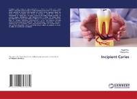 Enlarge image Cover: Incipient Caries - LAP Lambert Academic Publishing