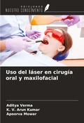 Cover: Uso del l&aacute;ser en cirug&iacute;a oral y maxilofacial - Ediciones Nuestro Conocimiento