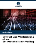 Cover: Entwurf und Verifizierung eines SPI-Protokolls mit Verilog - Verlag Unser Wissen