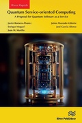 Cover: Quantum Service-oriented Computing: A Proposal for Quantum Software as a Service - River Publishers