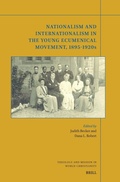 Cover: Nationalism and Internationalism in the Young Ecumenical Movement, 1895-1920s - Brill