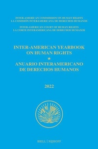 Enlarge image Cover: Inter-American Yearbook on Human Rights / Anuario Interamericano de Derechos Humanos, Volume 38 (2022) (VOLUME I) - Martinus Nijhoff
