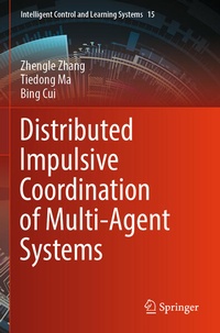 Enlarge image Cover: Distributed Impulsive Coordination of Multi-Agent Systems - Springer
