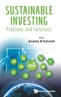 Cover: Sustainable Investing: Problems And Solutions - World Scientific Publishing Co Pte Ltd