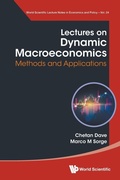 Cover: Lectures On Dynamic Macroeconomics: Methods And Applications - World Scientific Publishing Co Pte Ltd