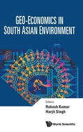 Cover: Geo-economics In South Asian Environment - World Scientific Publishing Co Pte Ltd