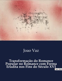 Abbildung von: Transformacao do Romance Popular no Romance com Forma Erudita nos Fins do Seculo XVI - Culturea