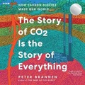 Cover: The Story of CO2 Is the Story of Everything - HarperCollins