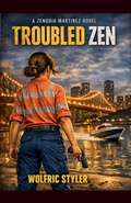 Cover: Troubled Zen - Wolfric Styler