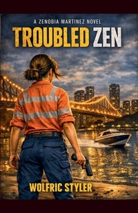 Enlarge image Cover: Troubled Zen - Wolfric Styler