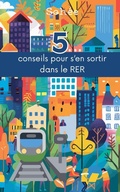 Cover: 5 conseils pour s'en sortir dans le RER - SAS F & P