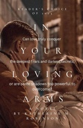 Cover: In Your Loving Arms - Katherine M. Robinson