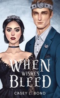 Cover: When Wishes Bleed (Anniversary Special Edition) - Sage & Story