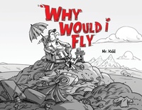 Enlarge image Cover: Why would I Fly? - Mr. Kidd Inc