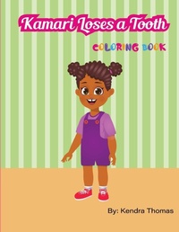 Enlarge image Cover: Kamari Loses a Tooth Coloring Book - Books By Ken