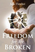 Cover: Freedom for the Broken - Christian Faith Publishing