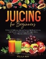 Cover: Juicing for Beginners - Staten House