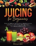 Cover: Juicing for Beginners - Staten House