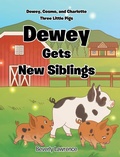 Cover: Dewey Gets New Siblings - Christian Faith Publishing