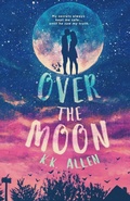 Cover: Over the Moon - K.K. Allen